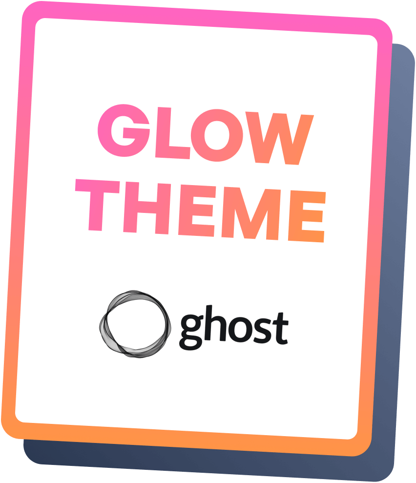 Glow